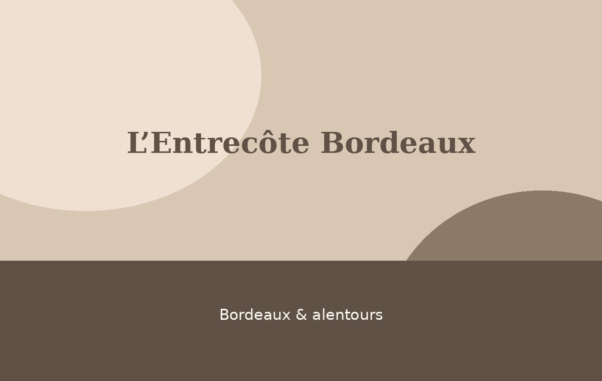 L’Entrecôte Bordeaux